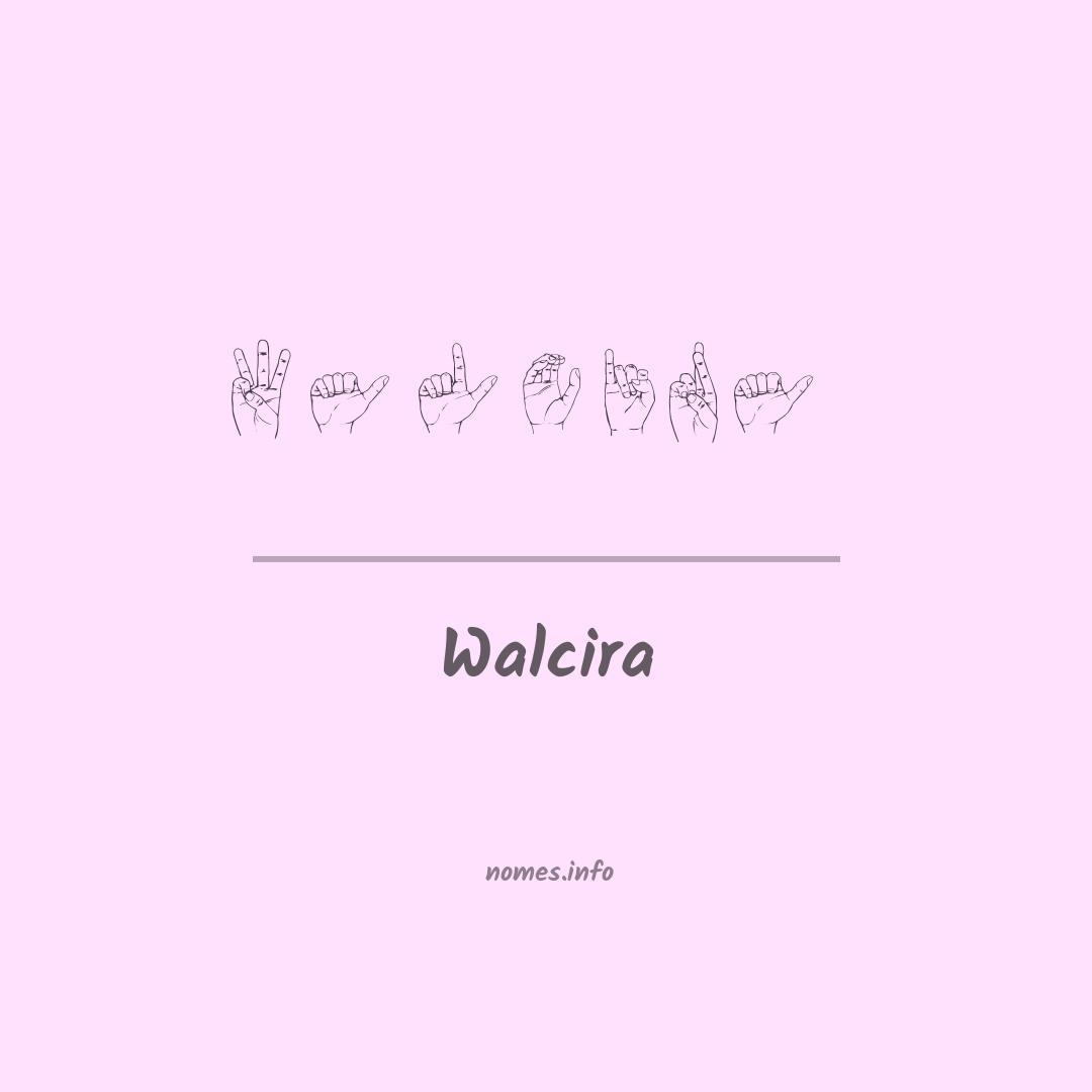 Walcira em Libras