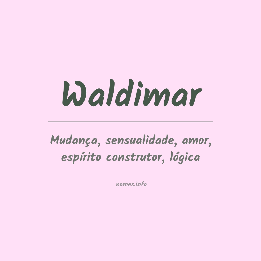 Significado do nome Waldimar