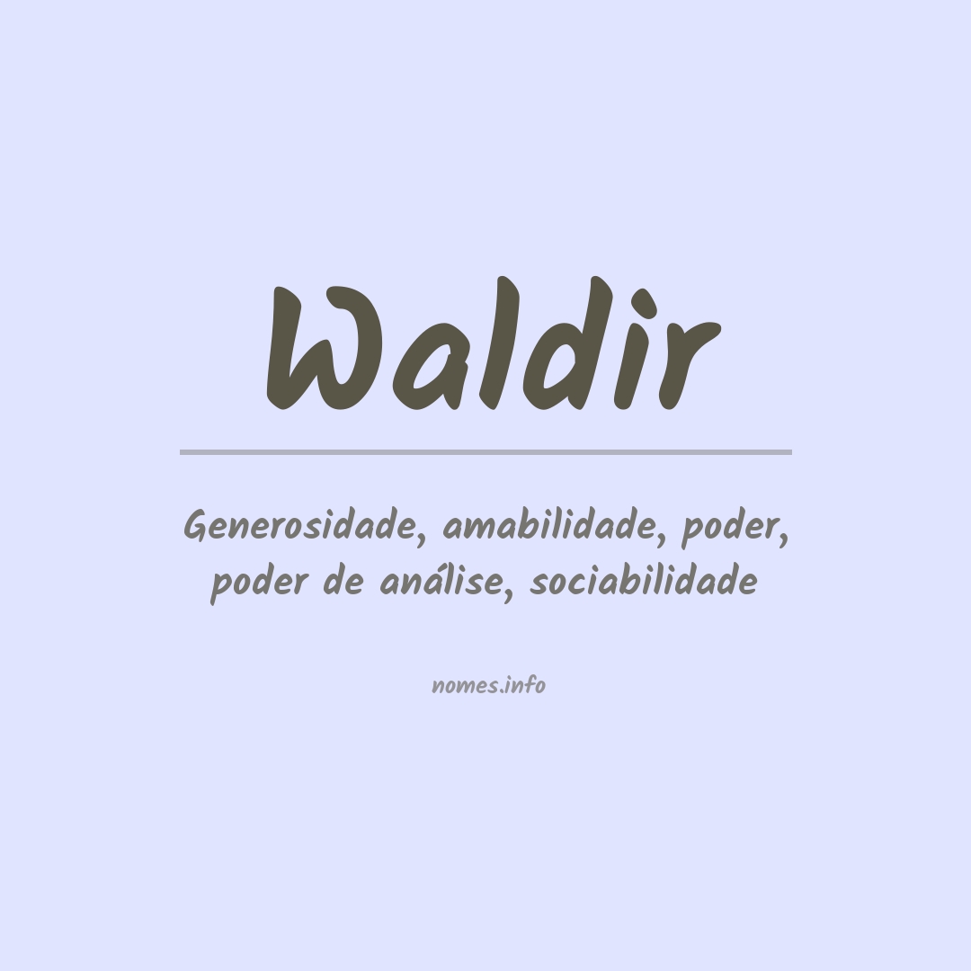 Significado do nome Waldir