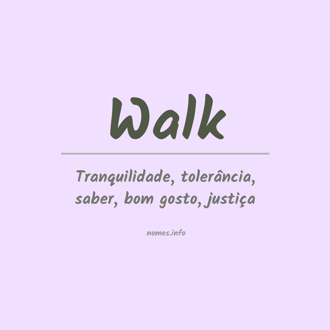 Significado do nome Walk