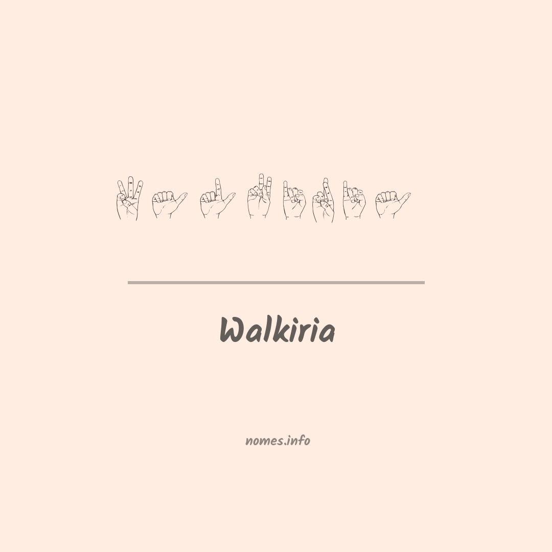 Walkiria em Libras