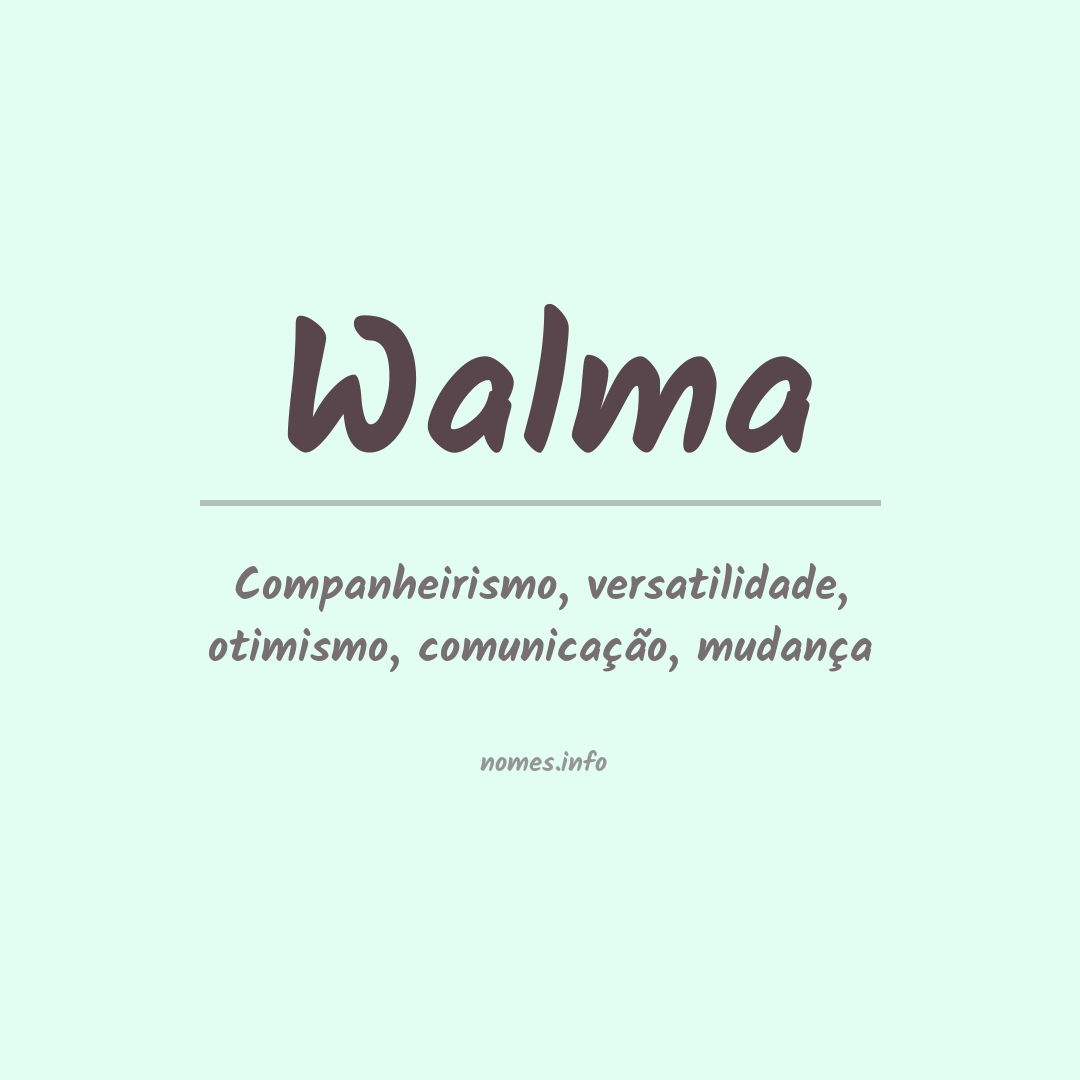 Significado do nome Walma