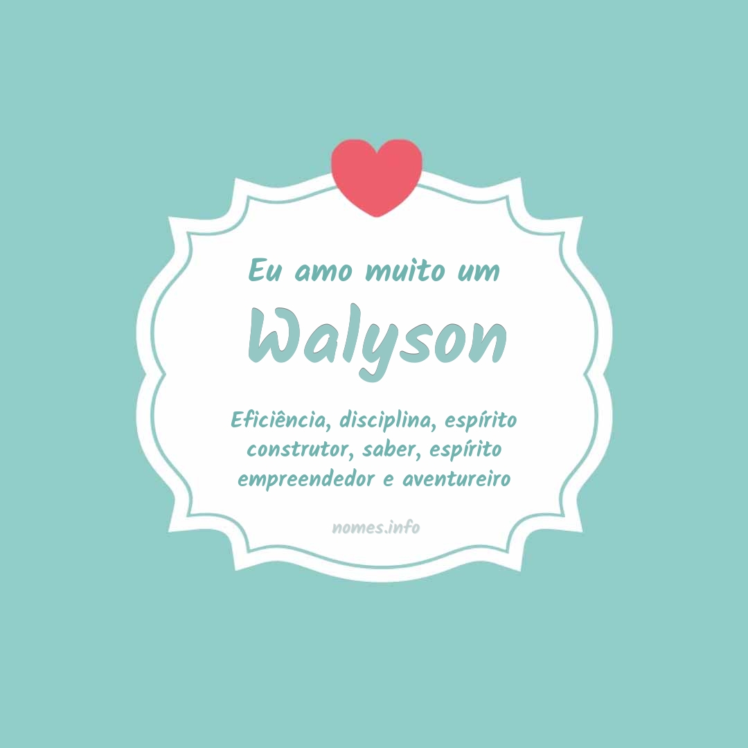Eu amo muito Walyson