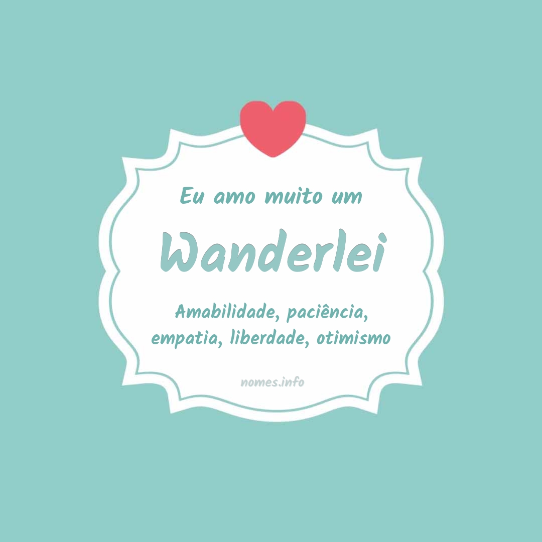 Eu amo muito Wanderlei