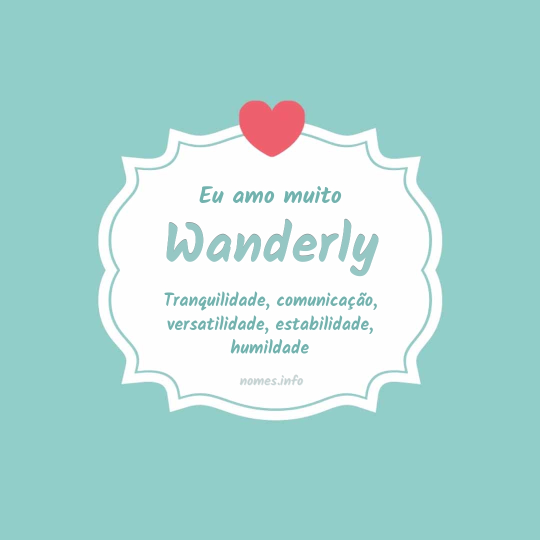 Eu amo muito Wanderly