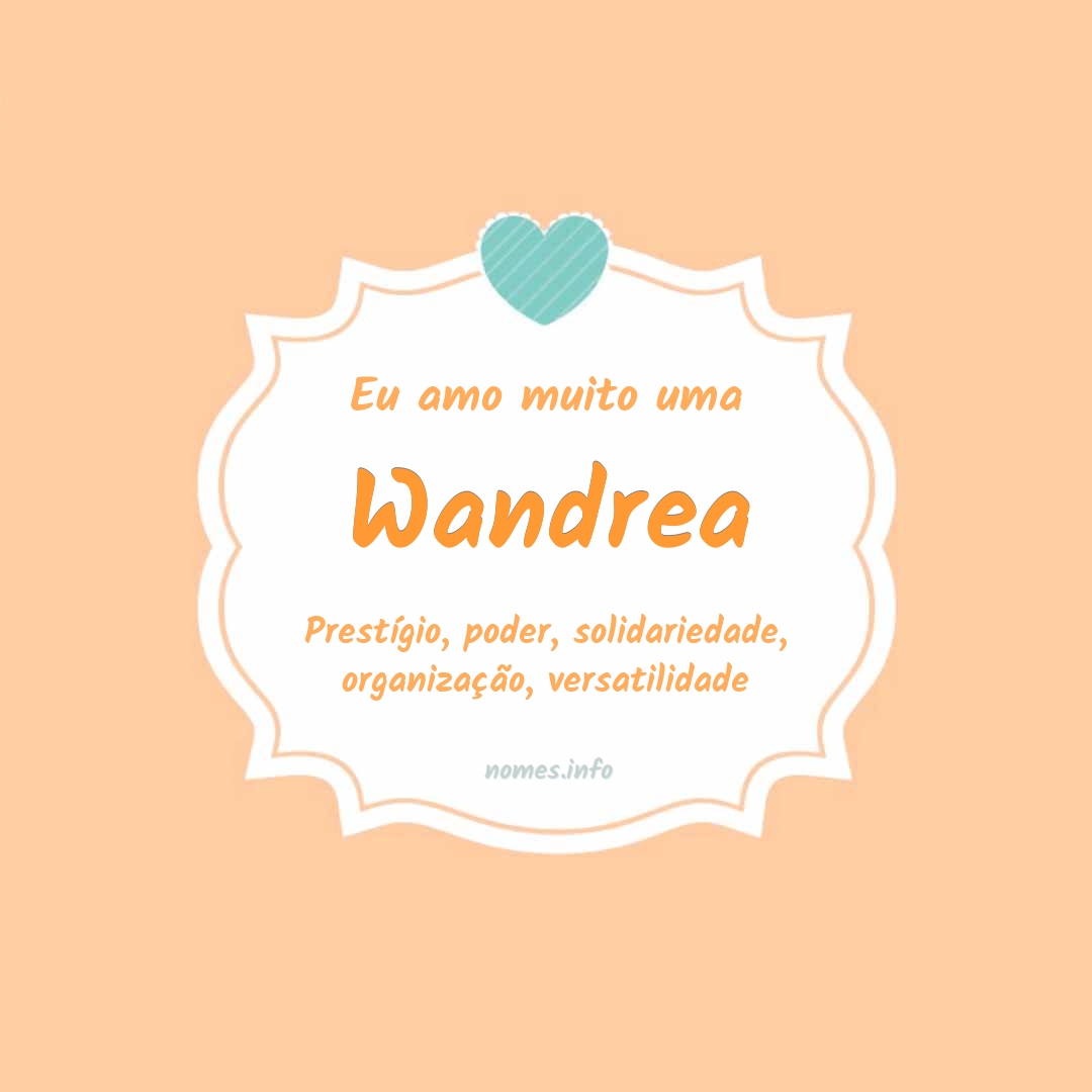 Eu amo muito Wandrea Eu amo muito Wandrea