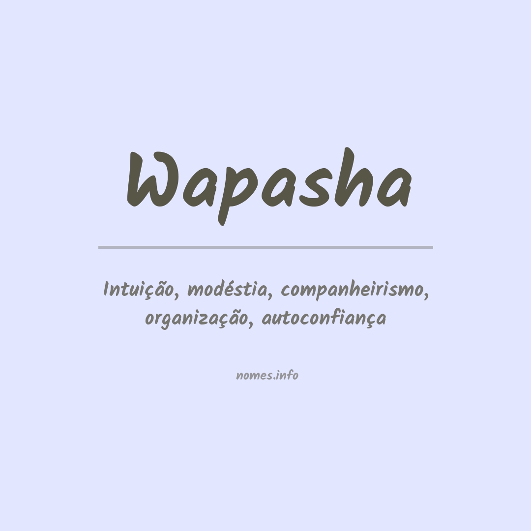 Significado do nome Wapasha