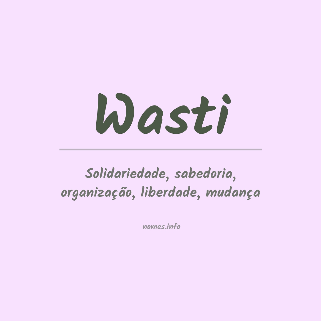 Significado do nome Wasti