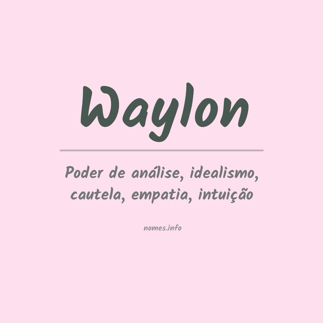 Significado do nome Waylon