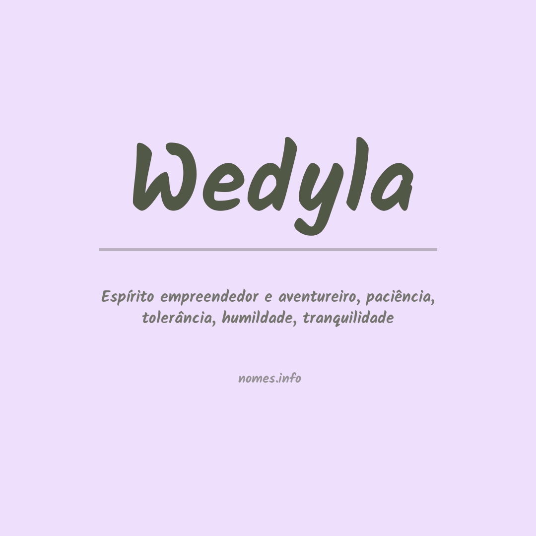 Significado do nome Wedyla