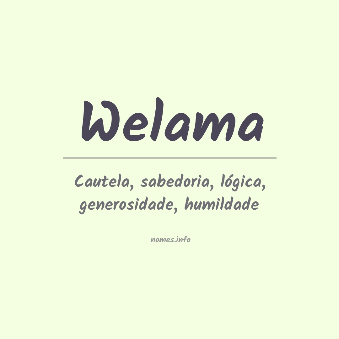 Significado do nome Welama