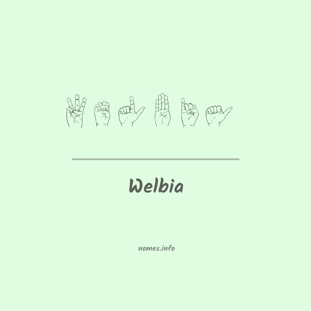 Welbia em Libras