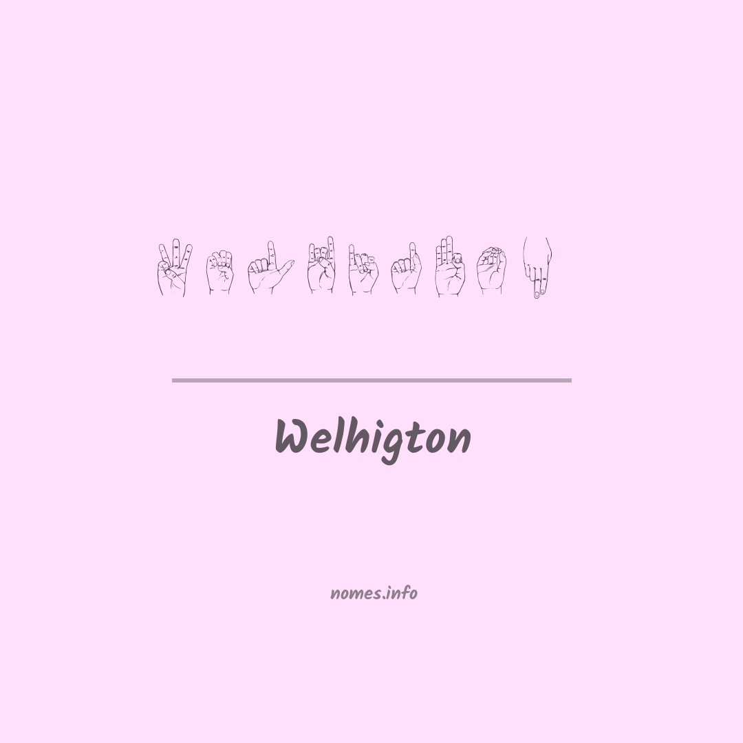 Welhigton em Libras
