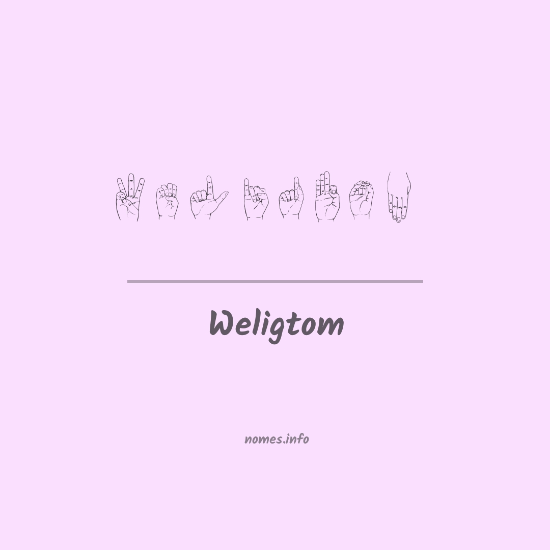 Weligtom em Libras