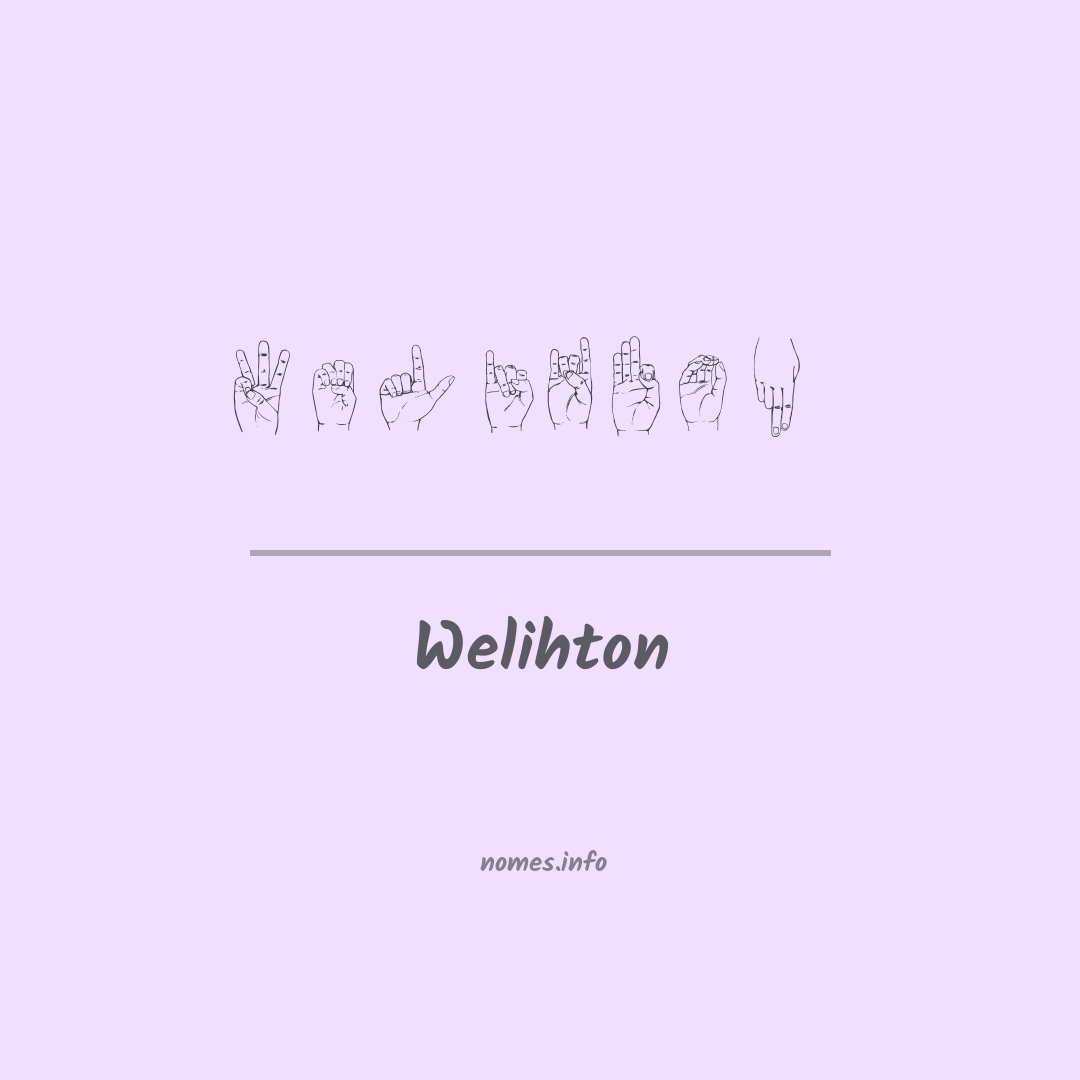 Welihton em Libras