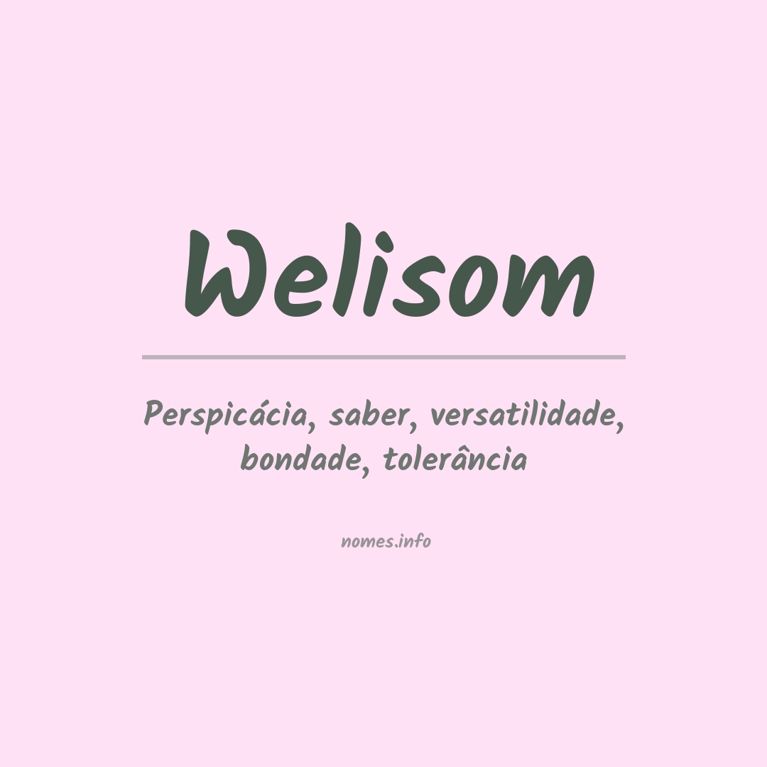 Significado do nome Welisom