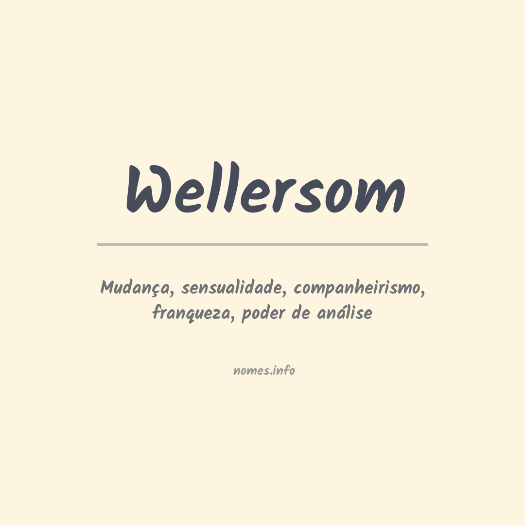 Significado do nome Wellersom