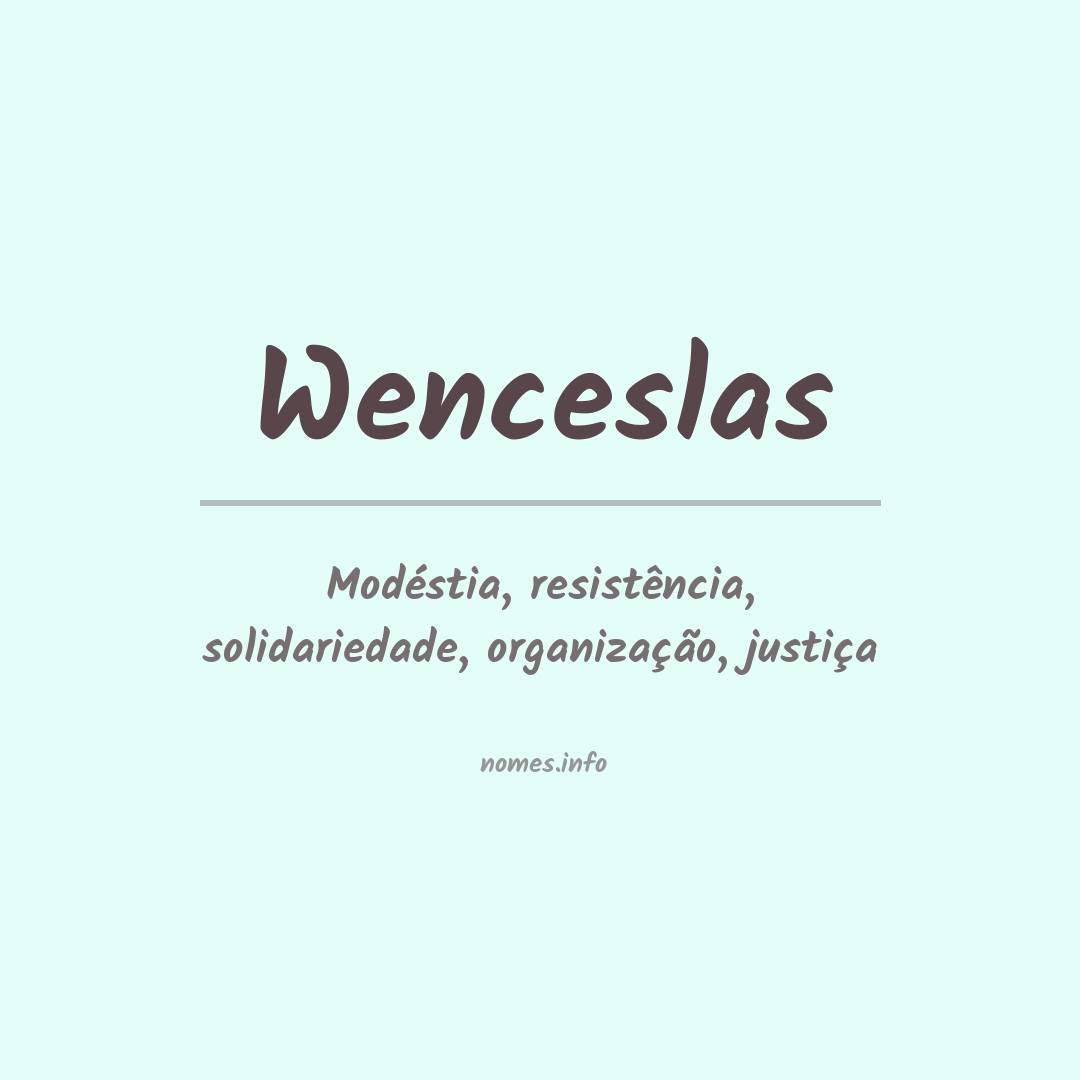 Significado do nome Wenceslas