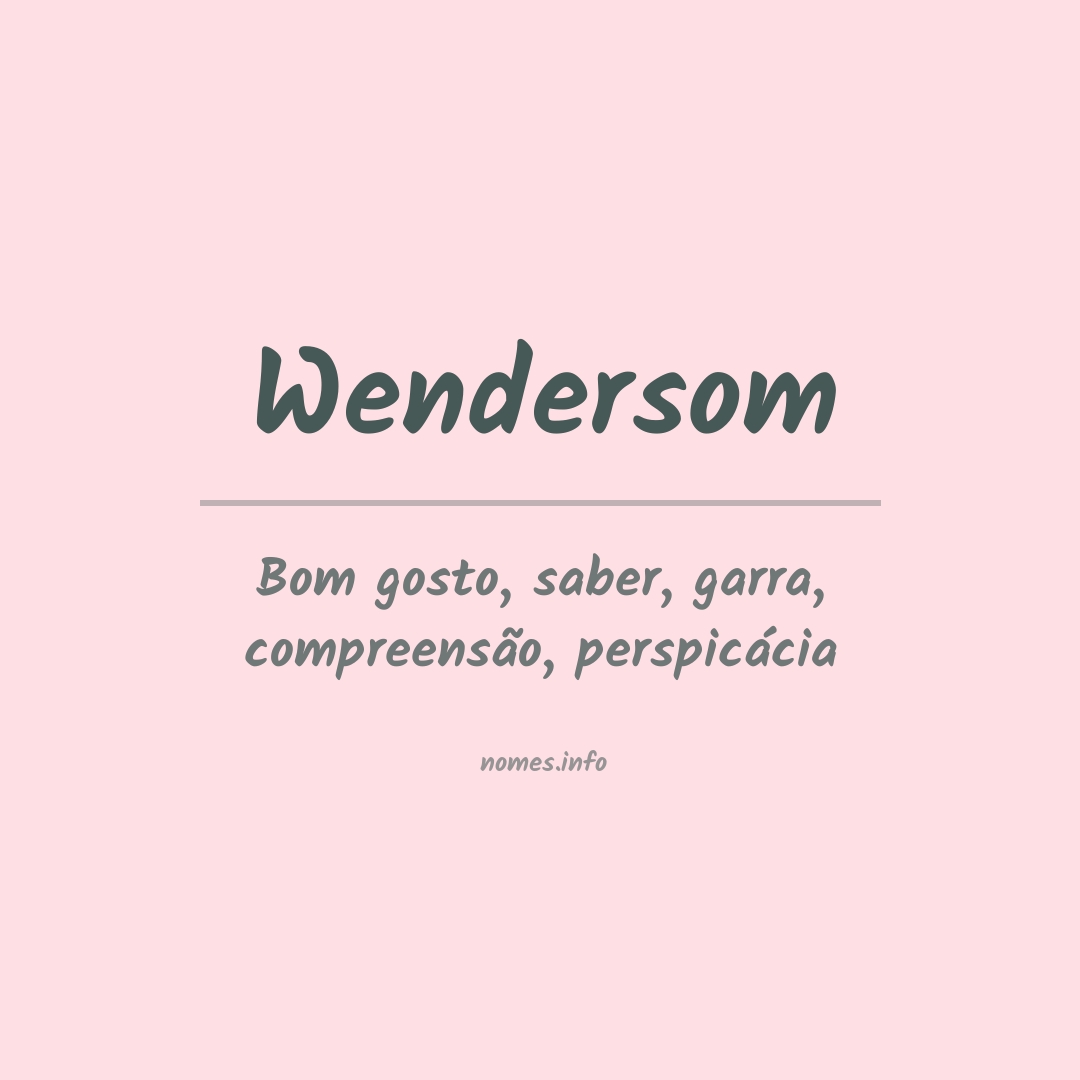 Significado do nome Wendersom