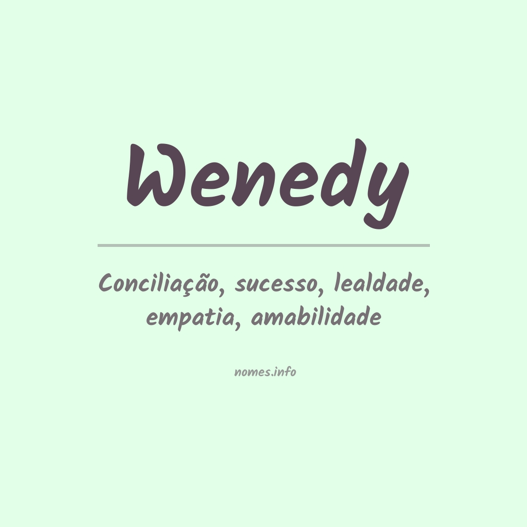 Significado do nome Wenedy