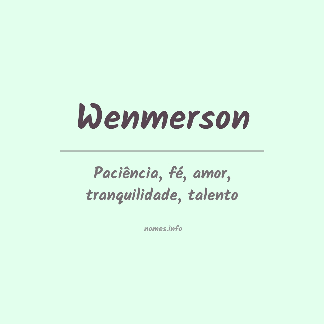 Significado do nome Wenmerson
