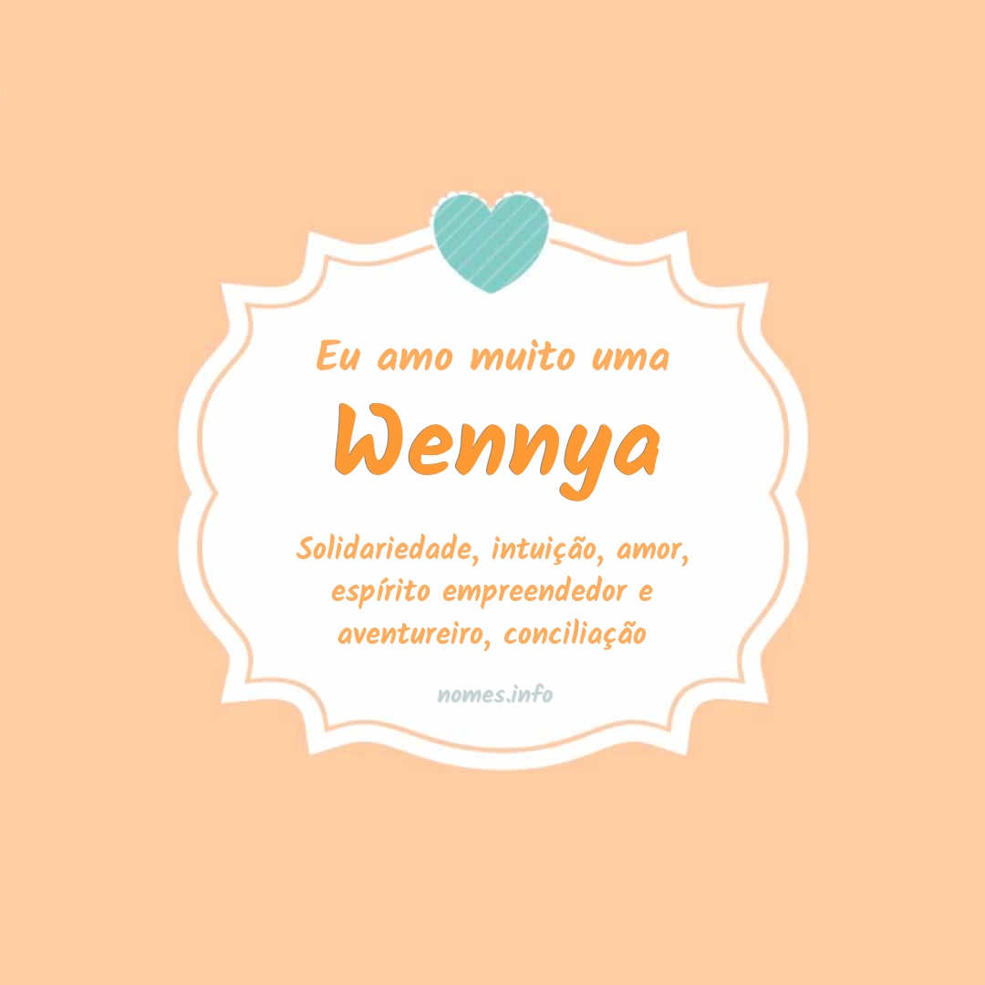 Eu amo muito Wennya Eu amo muito Wennya