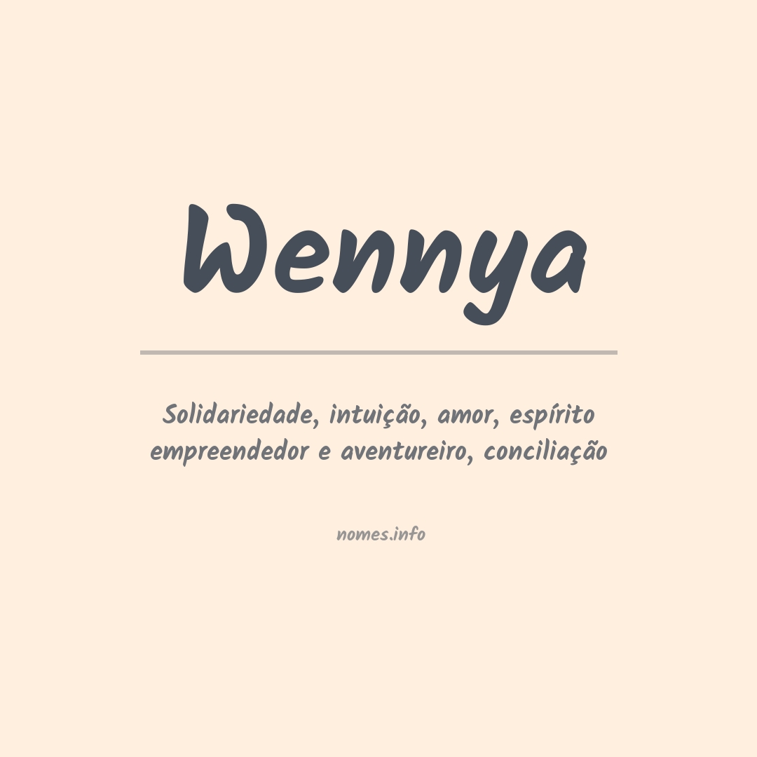Significado do nome Wennya Significado do nome Wennya