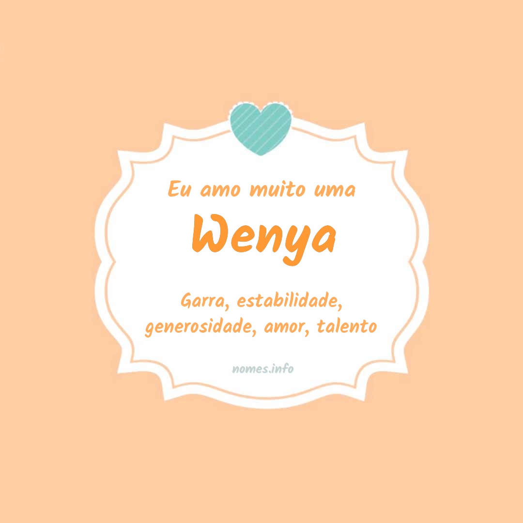 Eu amo muito Wenya Eu amo muito Wenya