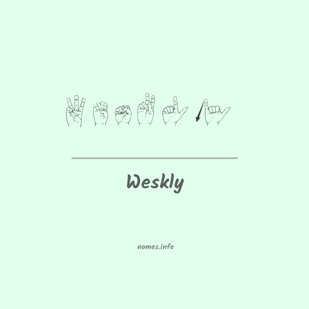 Weskly em Libras