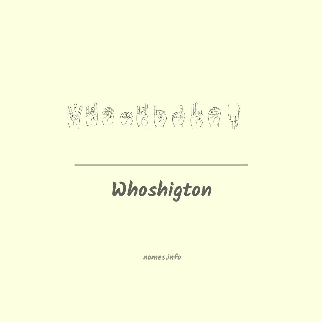 Whoshigton em Libras