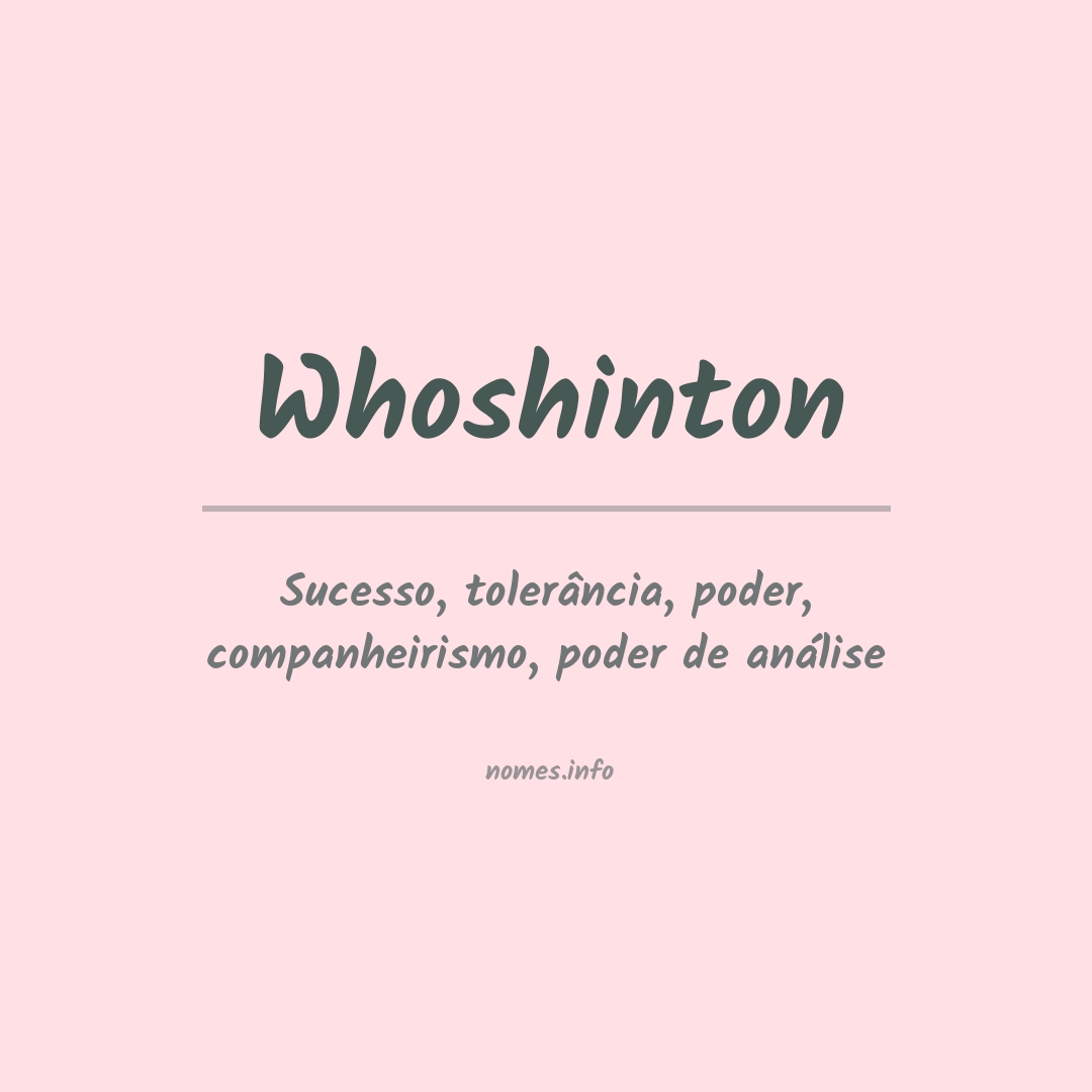 Significado do nome Whoshinton