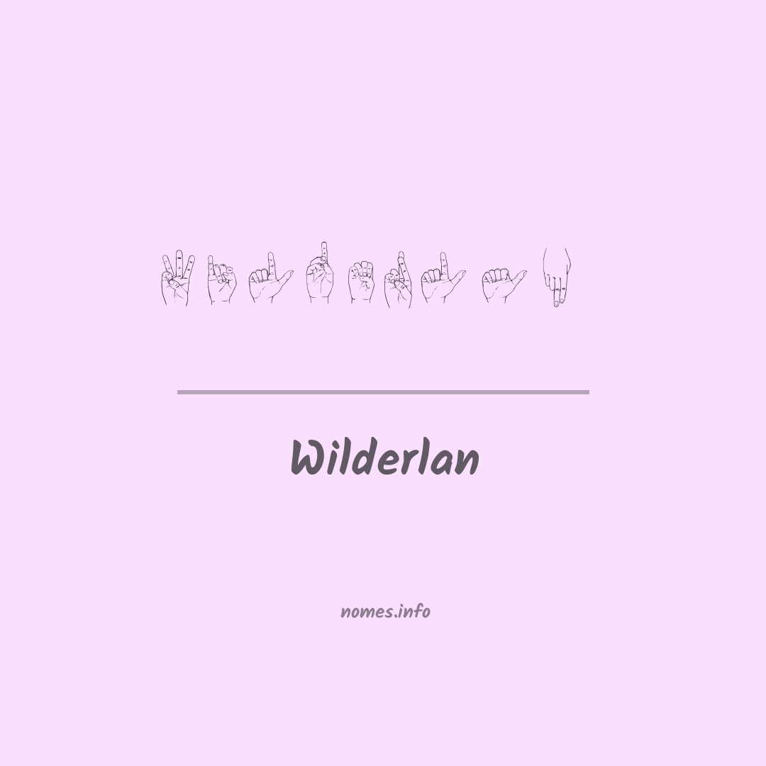 Wilderlan em Libras