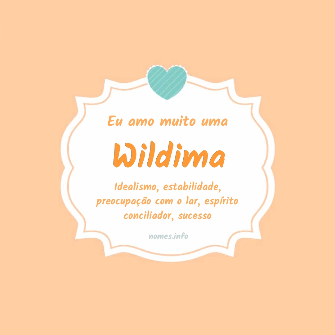 Eu amo muito Wildima