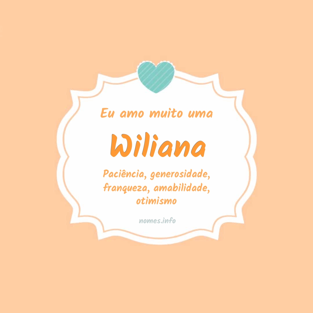 Eu amo muito Wiliana