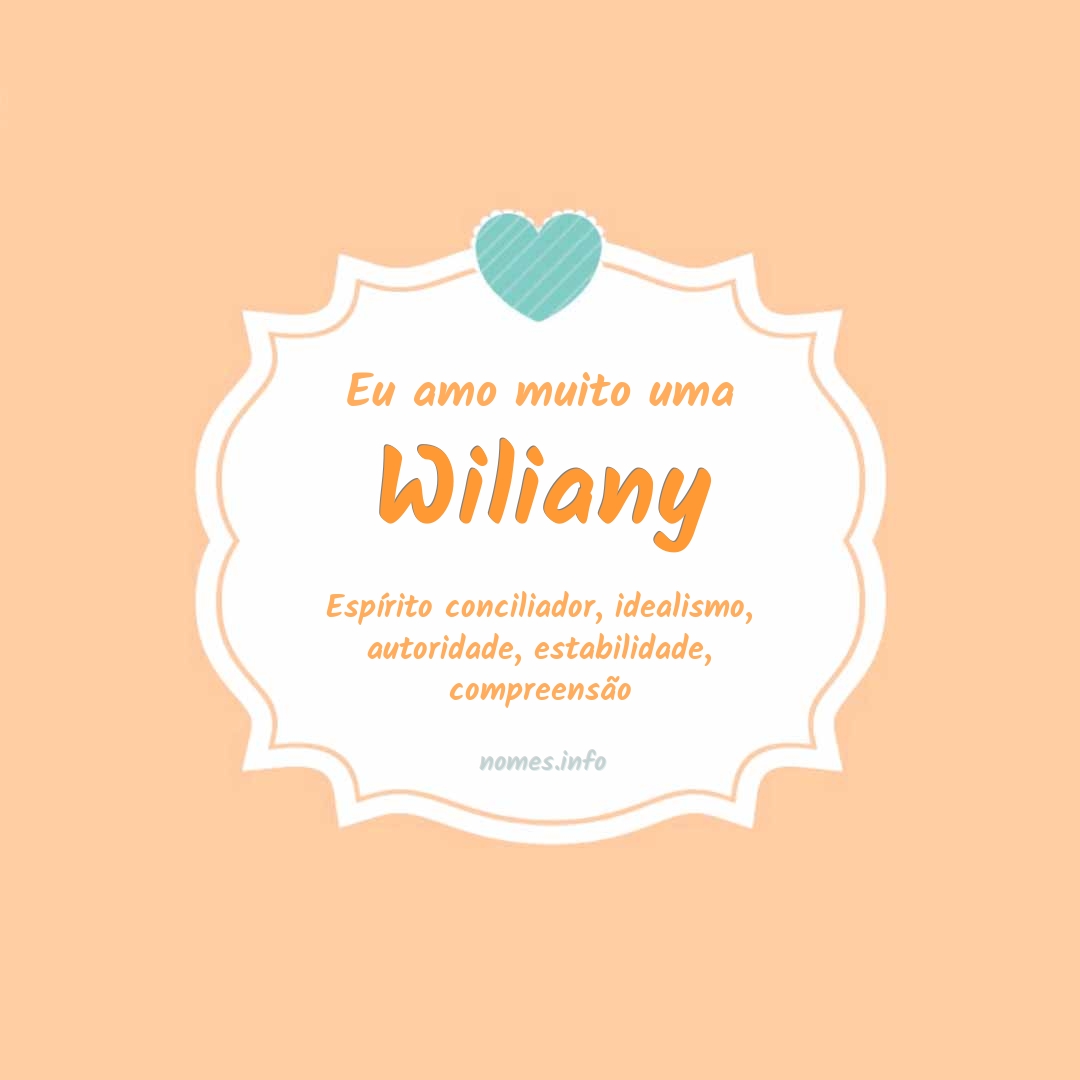 Eu amo muito Wiliany Eu amo muito Wiliany