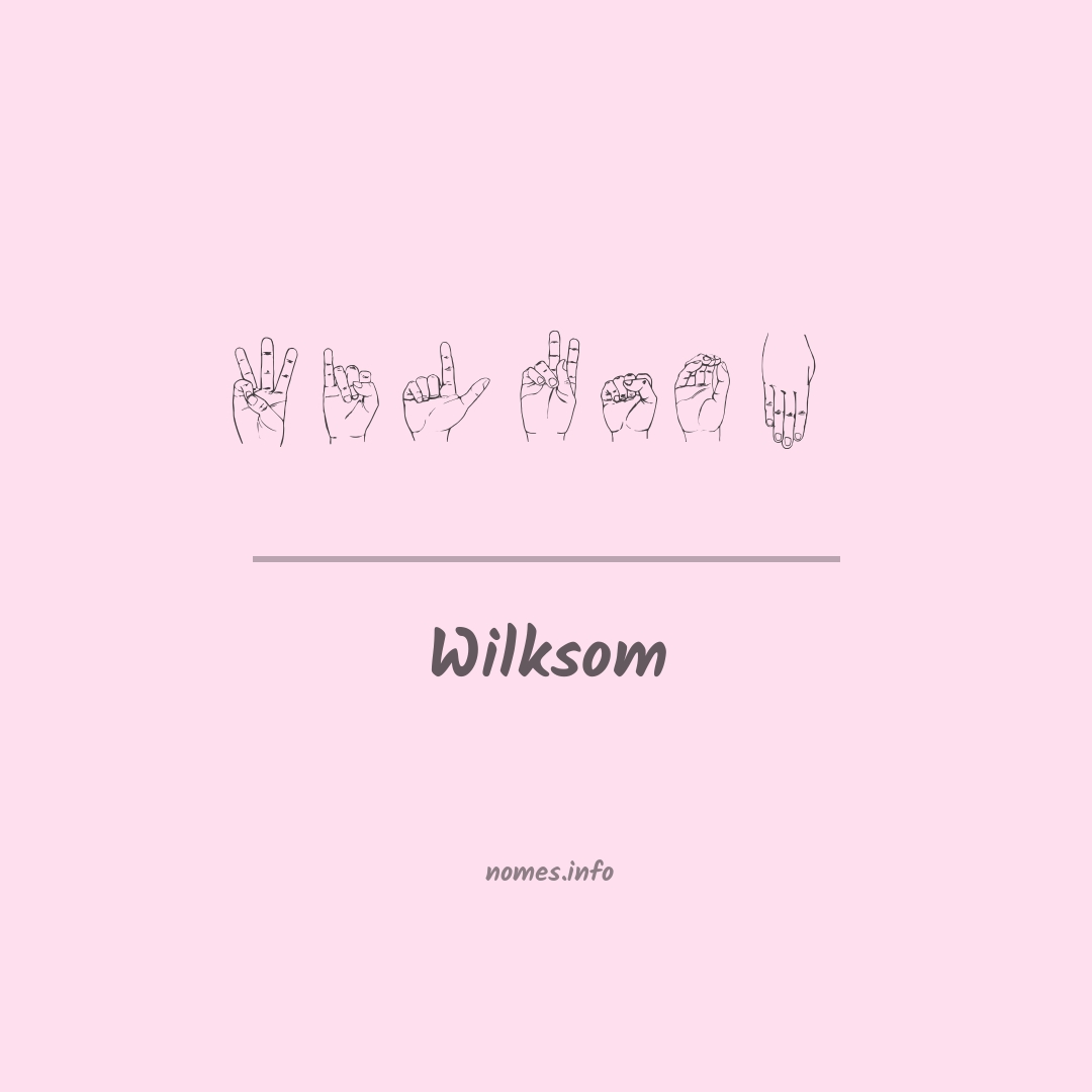 Wilksom em Libras