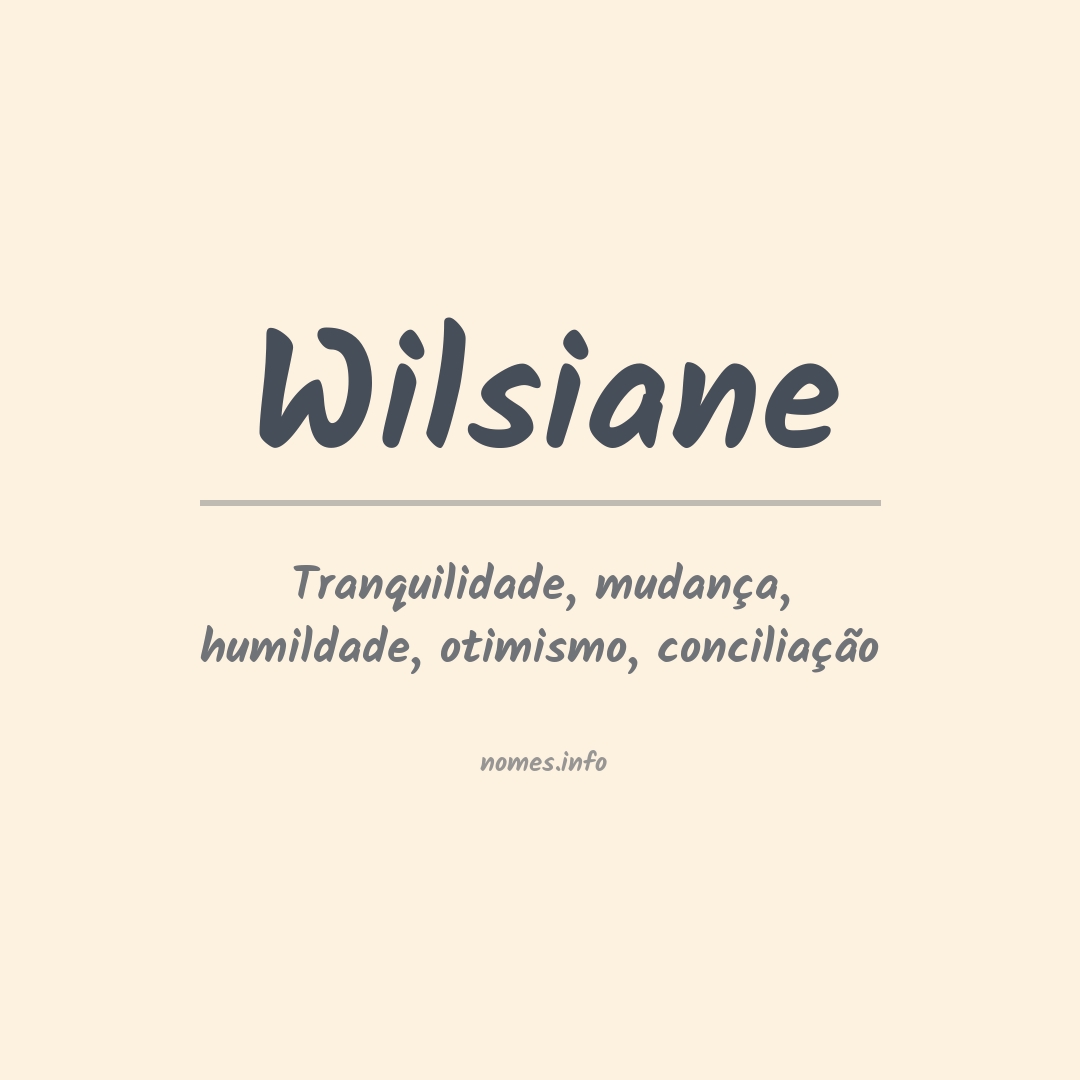 Significado do nome Wilsiane