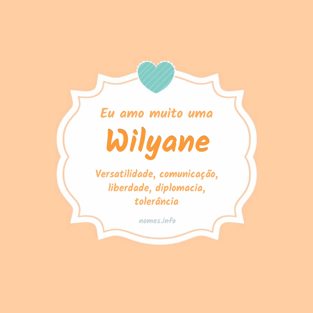 Eu amo muito Wilyane