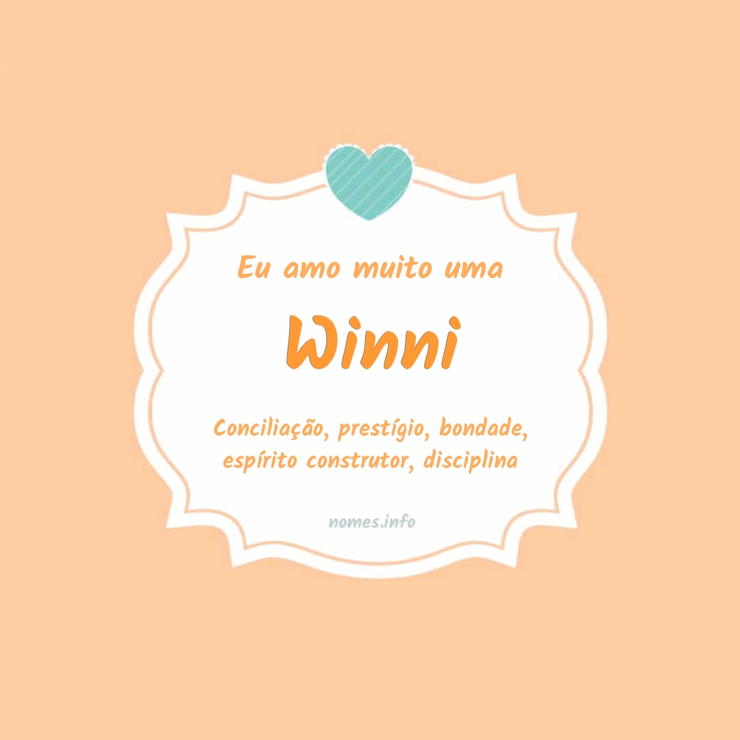 Eu amo muito Winni