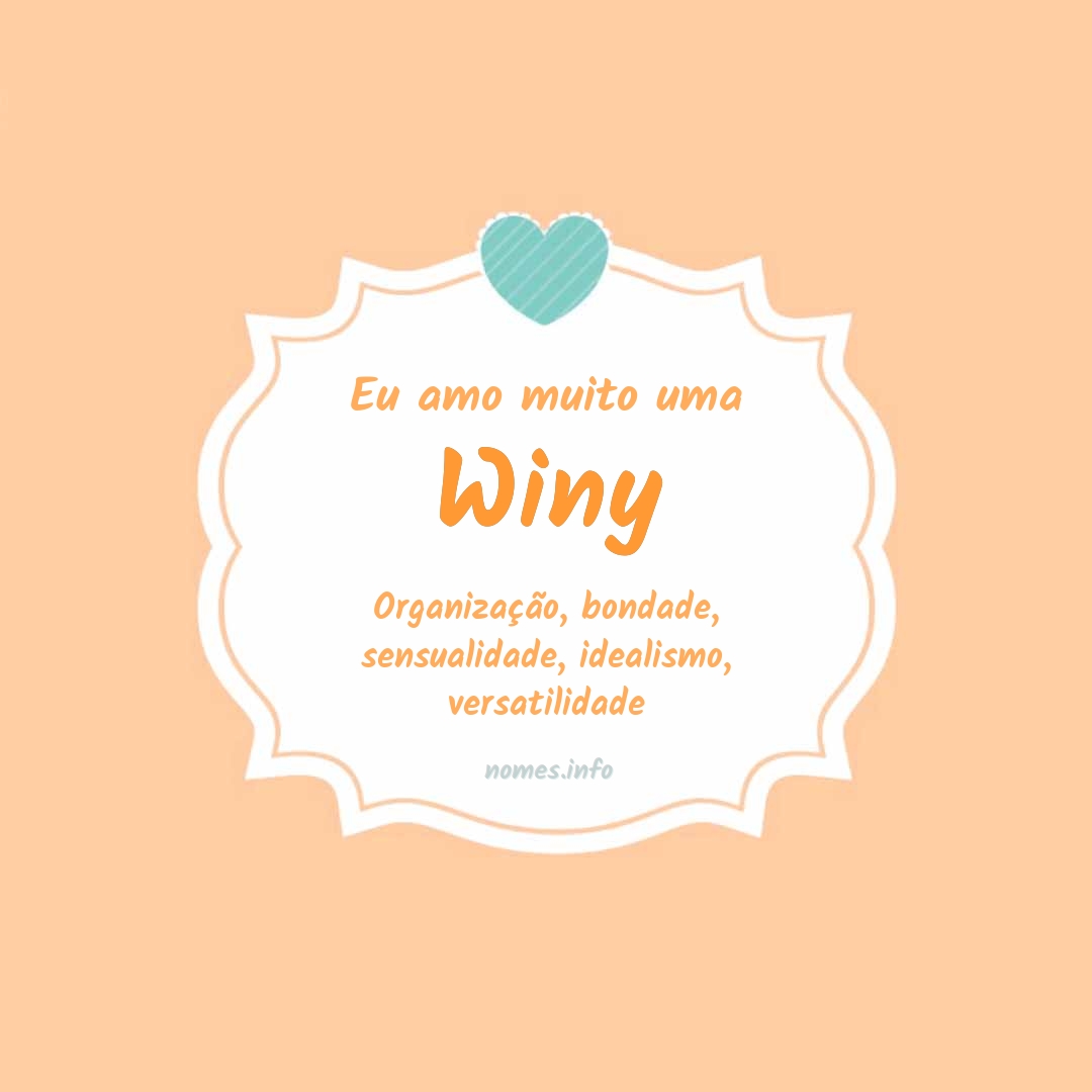 Eu amo muito Winy