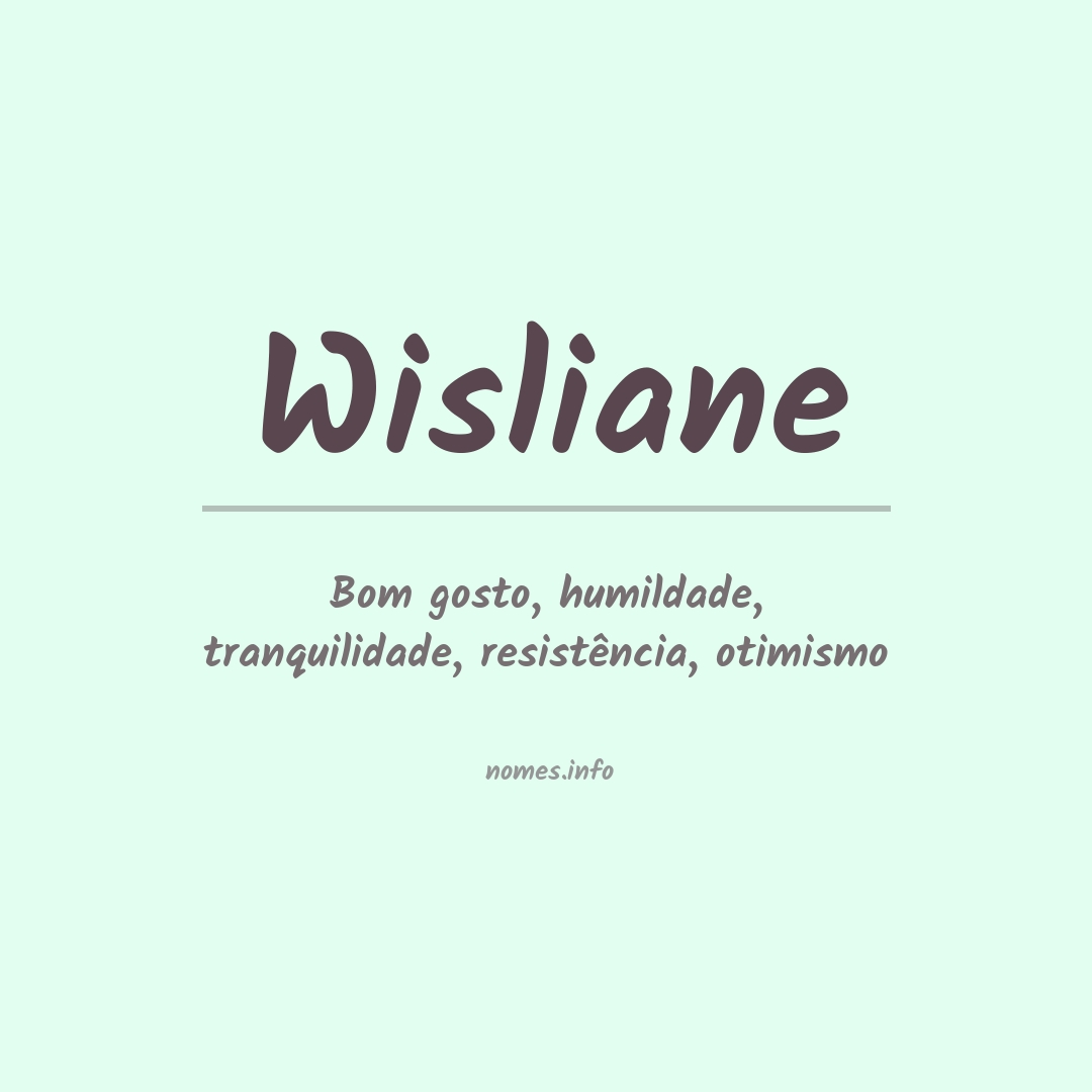 Significado do nome Wisliane
