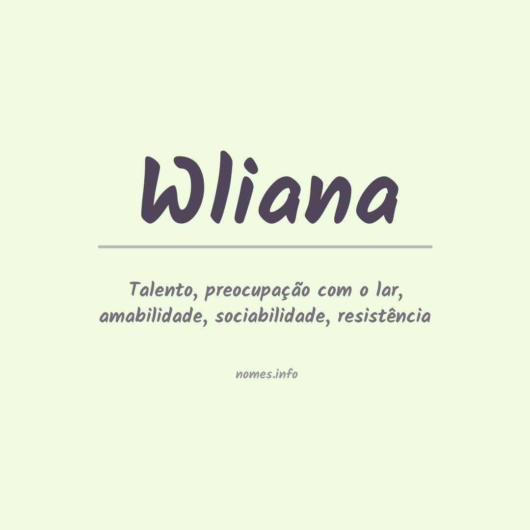 Significado do nome Wliana