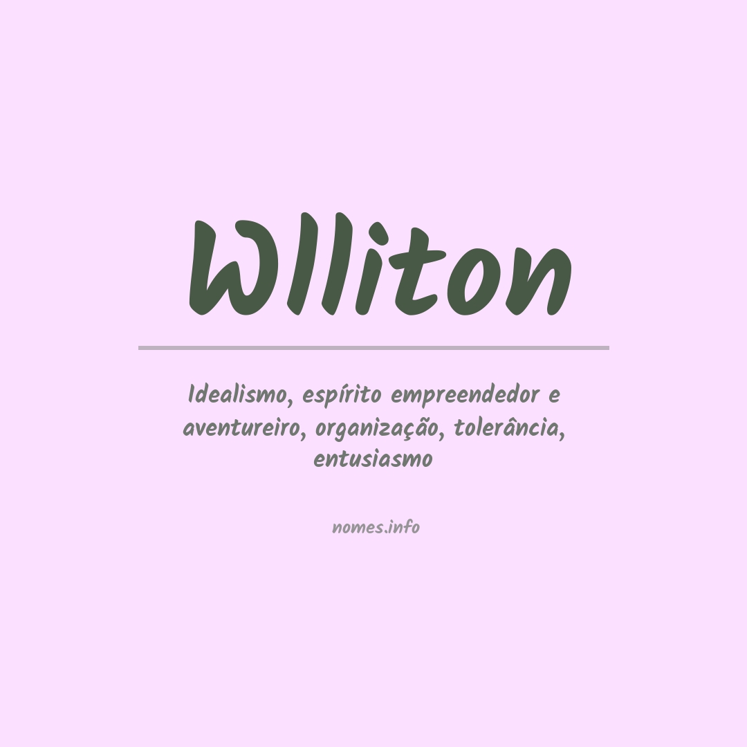 Significado do nome Wlliton