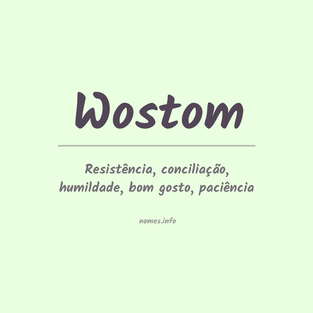 Significado do nome Wostom