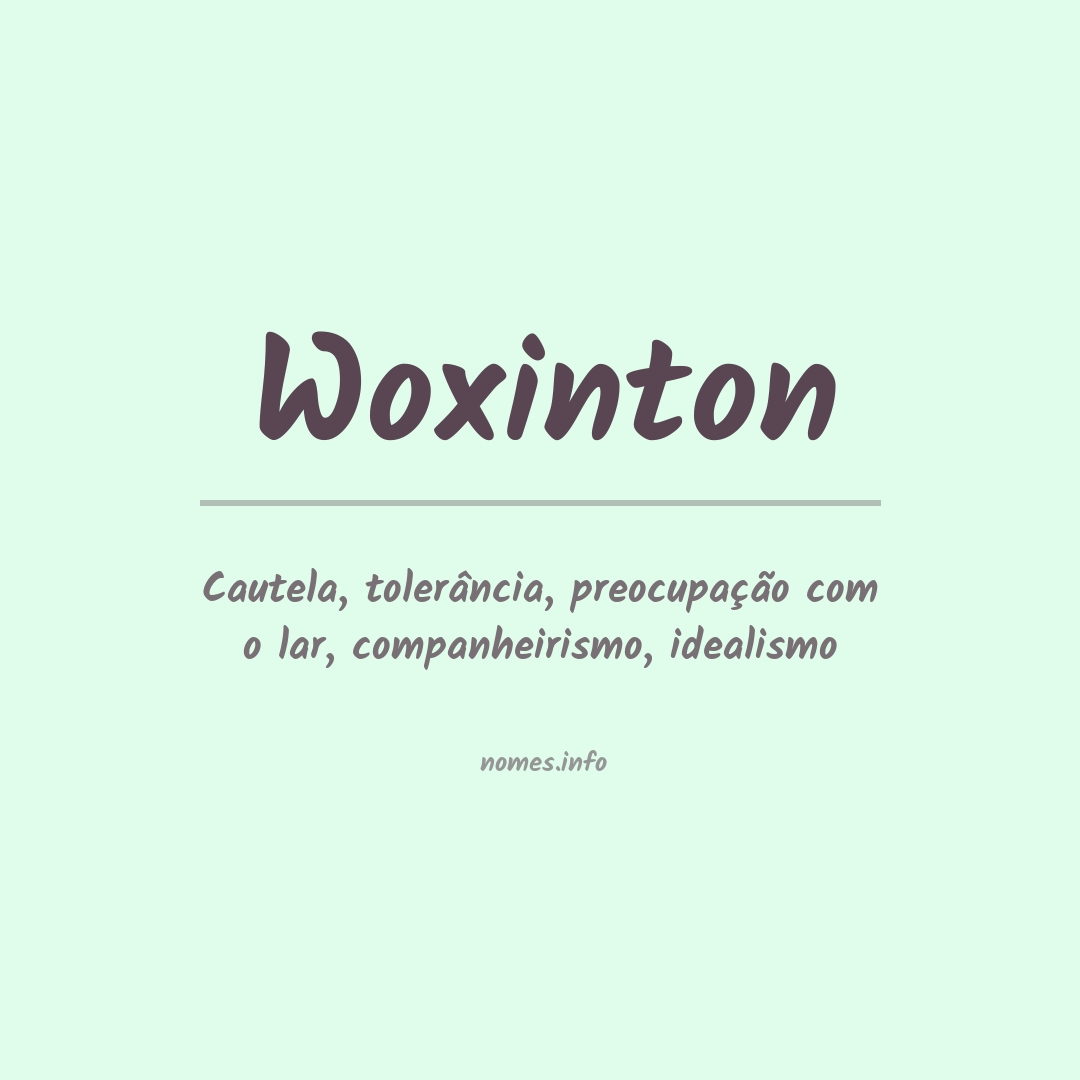 Significado do nome Woxinton