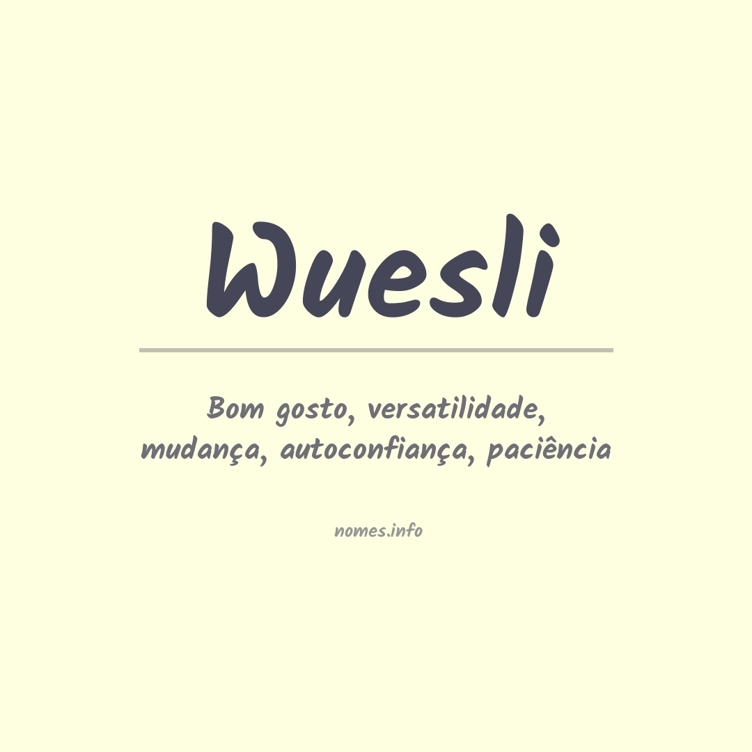 Significado do nome Wuesli