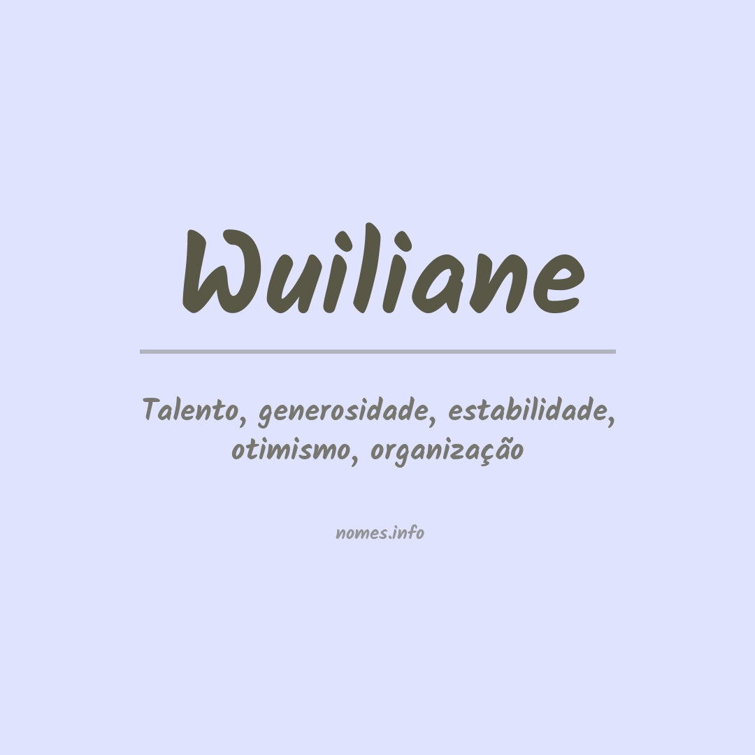 Significado do nome Wuiliane