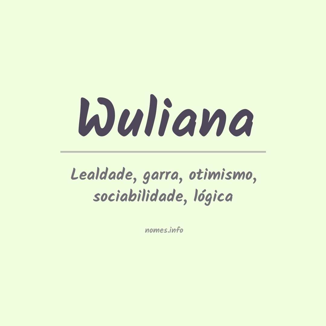 Significado do nome Wuliana