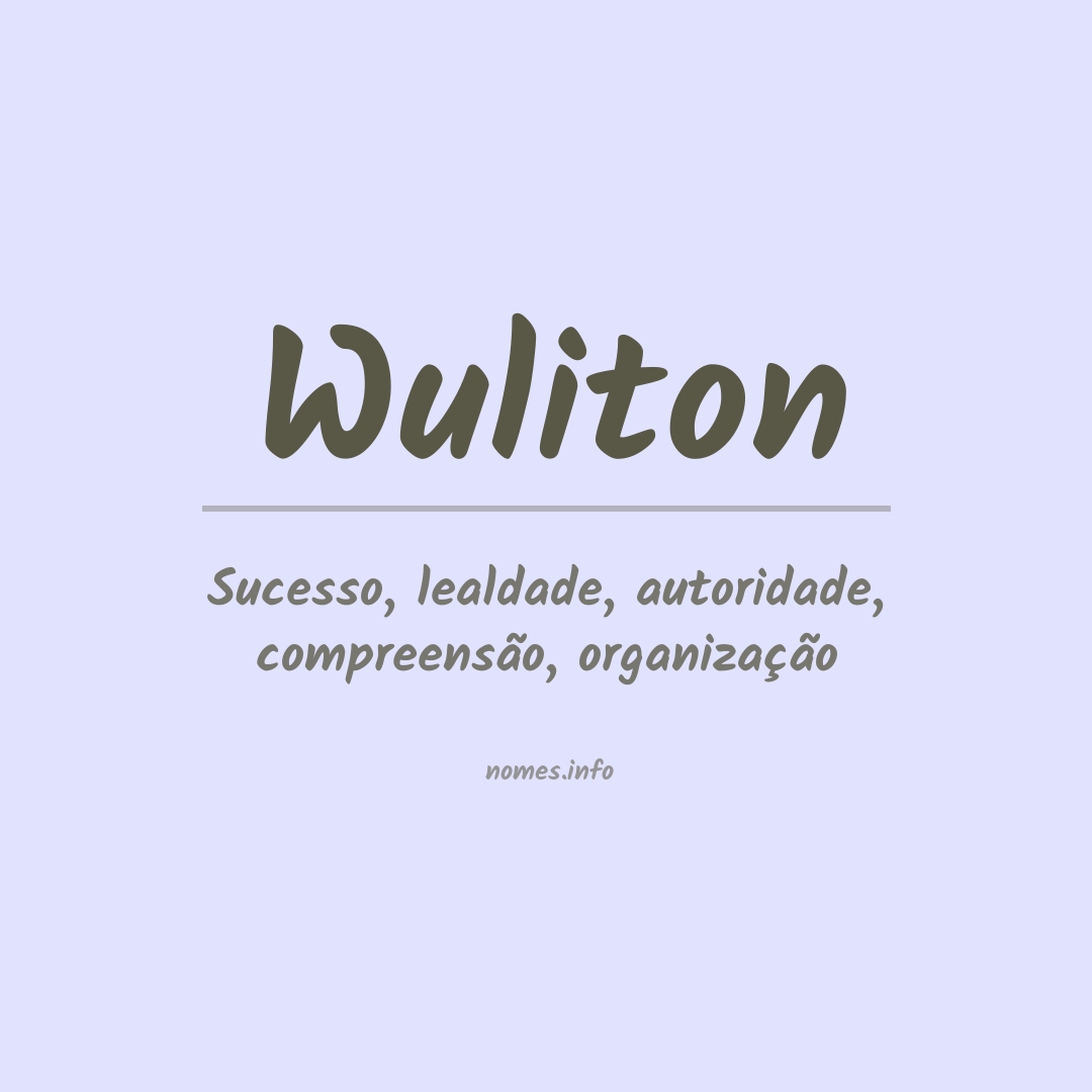 Significado do nome Wuliton