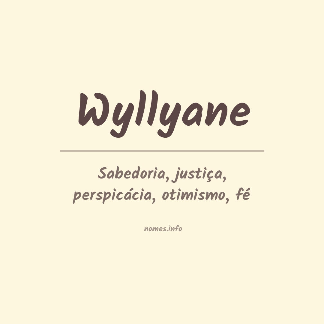Significado do nome Wyllyane
